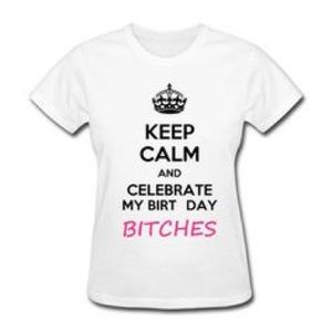 “Keep calm” birthday shirt
